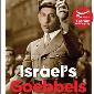 Inflated Lies of ‘Goebbels of Israel’ Peddling Nazi-Style Propaganda