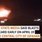 Iranian State Media Report Explosions After Suspected Israeli Strike