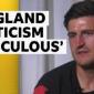 Criticism of England at Euros 'a bit ridiculous' - Maguire