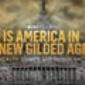 Is America in a New Gilded Age? Wealth, Power, and Democracy | CBS Reports