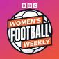 BBC Women's Football Weekly